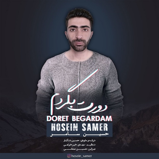 Hossein Samer – Doret Begardam